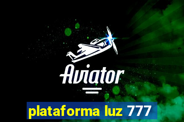 plataforma luz 777